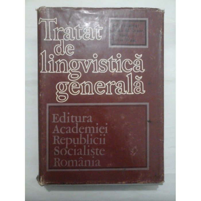 TRATAT DE LINGVISTICA GENERALA - AL.GRAUR